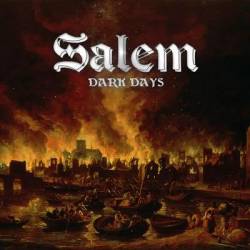 Salem (UK) : Dark Days
